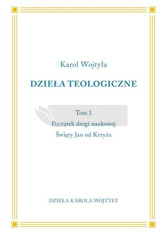 Początki drogi naukowej. Święty Jan od Krzyża