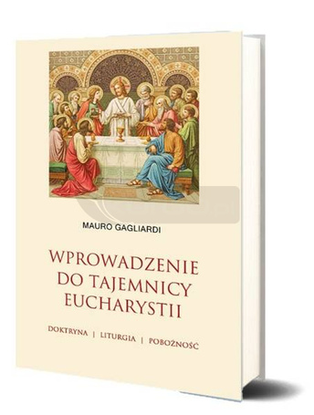 Wprowadzenie do tajemnicy Eucharystii