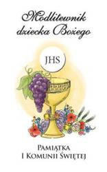 Modlitewnik dziecka Bożego. Pamiątka I Komunii MIX