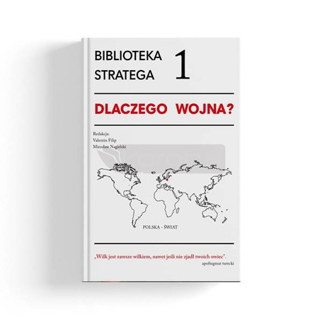 Biblioteka Stratega T.1 Dlaczego wojna?