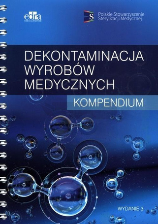 Dekontaminacja wyrobów medycznych Kompendium