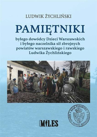 Pamiętniki byłego dowódcy Dzieci Warszawskich..