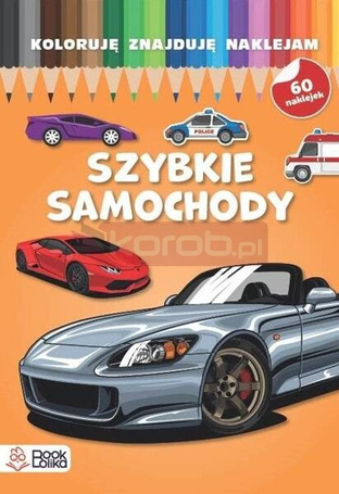 Koloruję, znajduję, naklejam. Szybkie samochody