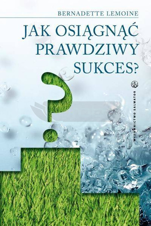 Jak osiągnąć prawdziwy sukces?