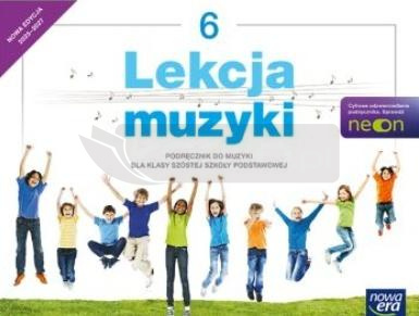 Muzyka SP 6 Lekcja muzyki Neon Podr. 2025