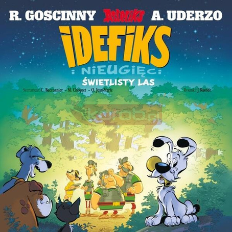 Idefiks i Nieugięci T.6 Świetlisty las