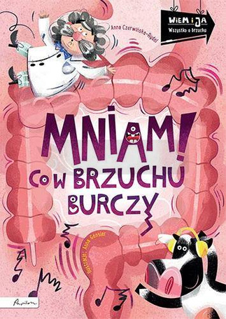 Wiem i ja. Mniam! Co w brzuchu burczy