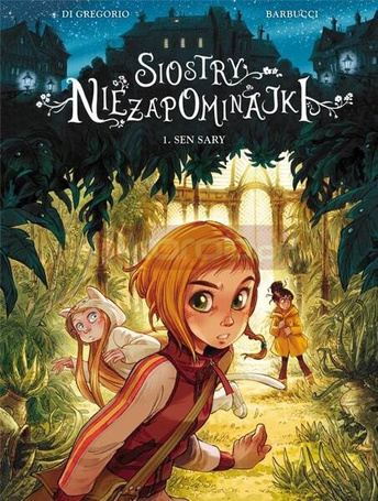 Siostry Niezapominajki T.1 Sen Sary
