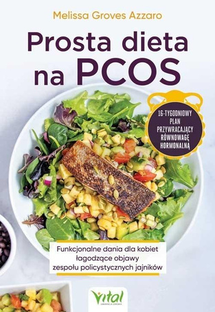 Prosta dieta na PCOS Funkcjonalne dania dla kobiet