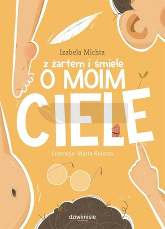 Z żartem i śmiele o moim ciele