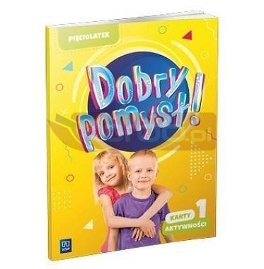 Dobry pomysł! Pięciolatek. Karty aktywności cz.1
