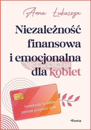 Niezależność finansowa i emocjonalna dla kobiet