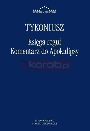 Księga reguł. Komentarz do Apokalipsy