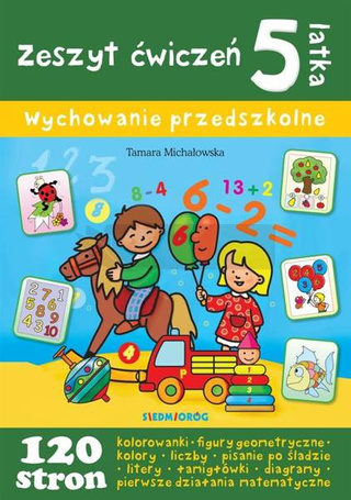 Zeszyt ćwiczeń 5-latka. Wychowanie przedszkolne
