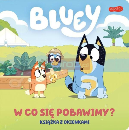 Bluey. W co się pobawimy? Książka z okienkami