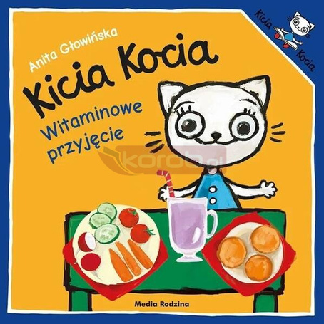 Kicia Kocia. Witaminowe przyjęcie
