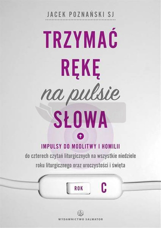 Trzymać rękę na pulsie Słowa. Rok C