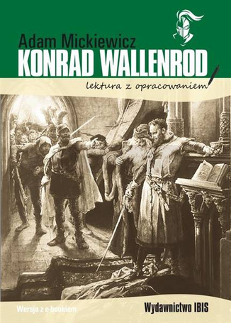 Konrad Wallenrod. Lektura z opracowaniem