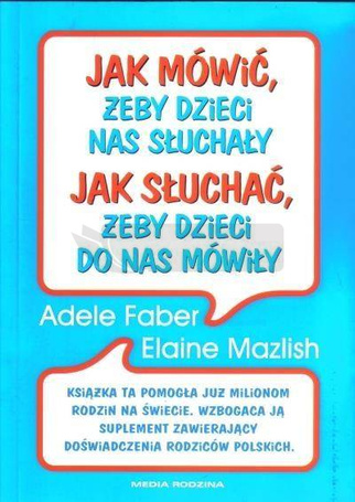 Jak mówić, żeby dzieci nas słuchały w.2013