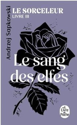 Sorceleur T.3 Le Sang des elfes