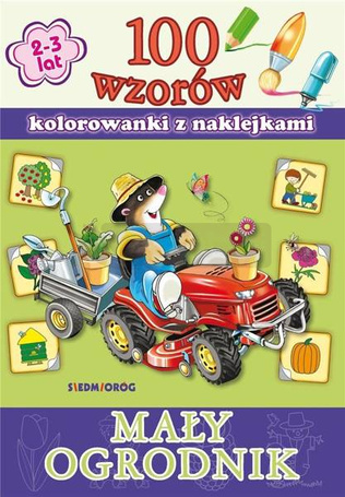 100 wzorów - Mały ogrodnik SIEDMIORÓG