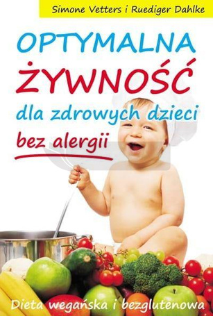 Optymalna żywność dla zdrowych dzieci - bez alergi
