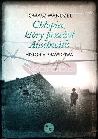 Chłopiec, który przeżył Auschwitz
