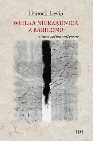 Wielka nierządnica z Babilonu i inne sztuki...