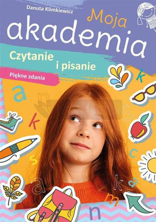 Moja akademia. Czytanie i pisanie. Piękne zdania
