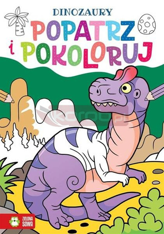 Popatrz i pokoloruj. Dinozaury