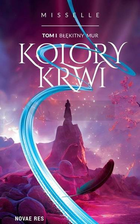 Kolory Krwi T.1 Błękitny Mur