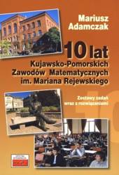 10 lat Kujawsko-Pomorskich Zawodów Matematycznych