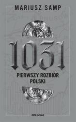 1031. Pierwszy rozbiór Polski