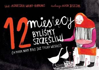 12 miesięcy byliśmy szczęśliwi