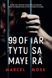 99 ofiar Tytusa Mayera