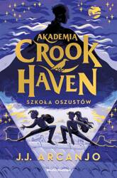 Akademia Crookhaven T.1 Szkoła oszustów