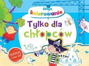 Akcja kolorowanie! Tylko dla chłopców