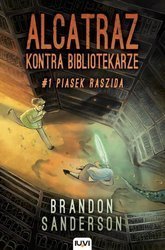 Alcatraz kontra Bibliotekarze. T.1. Piasek Raszida