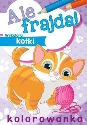 Ale frajda! Wykoloruj kotki