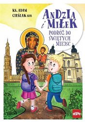 Andzia i Miłek. Podróż do świętych miejsc