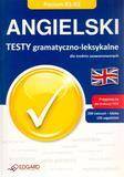 Angielski. Testy gramatyczno-leksykalne B1-B2