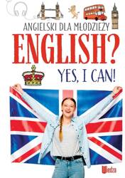 Angielski dla młodzieży. English? Yes, I can!