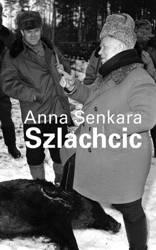 Anna Senkara. Szlachcic