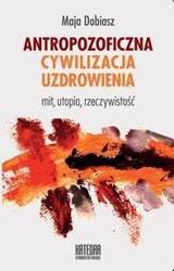 Antropozoficzna cywilizacja uzdrowienia