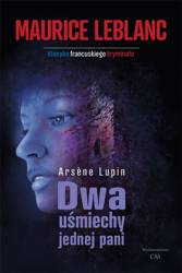 Arsene Lupin: Dwa uśmiechy jednej pani