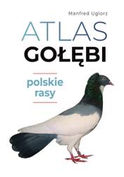 Atlas gołębi. Polskie rasy