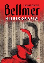 Bellmer. Niebiografia