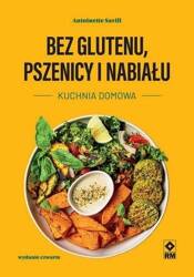 Bez glutenu, pszenicy i nabiału Kuchnia domowa w.4