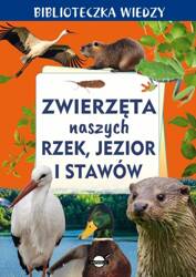 Biblioteczka wiedzy. Zwierzęta naszych rzek...