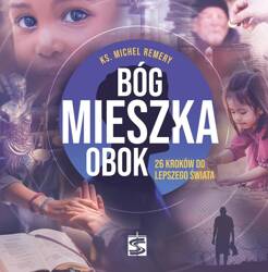 Bóg mieszka obok. 26 kroków do lepszego świata